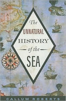 The Unnatural History of the Sea-9781597265775