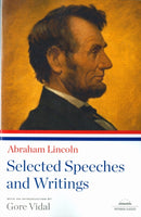 Abraham Lincoln: Selected Speeches and Writings : A Library of America Paperback Classic-9781598530537
