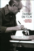 Farber On Film: The Complete Film Writings Of Manny Farber : A Library of America Special Publication-9781598534696
