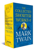 The Collected Shorter Works Of Mark Twain-9781598535280