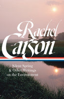 Rachel Carson: Silent Spring & Other Environmental Writings-9781598535600