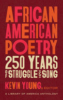 African American Poetry: : 250 Years Of Struggle & Song : A Library of America Anthology-9781598536669