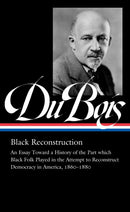 W.E.B. Du Bois: Black Reconstruction (LOA