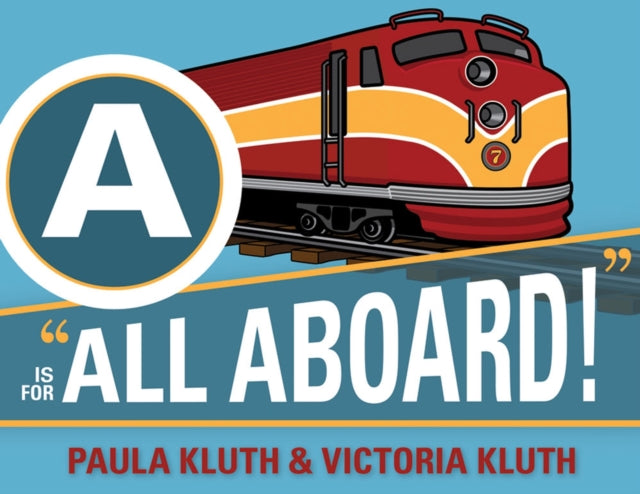 A is for All Aboard!-9781598570717