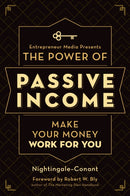 The Power of Passive Income : Make Your Money Work for You-9781599186375
