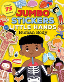 Jumbo Stickers for Little Hands: Human Body : Includes 75 Stickers Volume 1-9781600589201