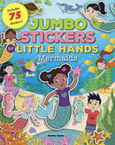 Jumbo Stickers for Little Hands: Mermaids : Includes 75 Stickers Volume 4-9781600589232