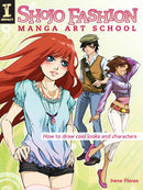 Shojo Fashion Manga Art School : How to Draw Cool Looks and Characters-9781600611803