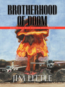 Brotherhood of Doom : Memoirs of a Navy Nuclear Weaponsman-9781601453112