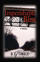 Imperishable Bliss-9781601459282