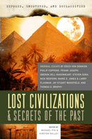 Exposed, Uncovered, and Declassified: Lost Civilizations & Secrets of the Past : Original Essays by Erich Von Daniken, Philip Coppens, Frank Joseph, Oberon Zell-Ravenheart, Steven Sora, Nick Redfern,-9781601631961