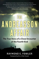 The Andreasson Affair : The True Story of a Close Encounter of the Fourth Kind-9781601633460