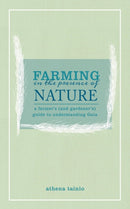 Farming in the Presence of Nature