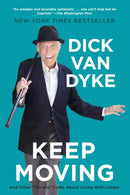 Keep Moving : And Other Tips and Truths About Living Well Longer-9781602863118