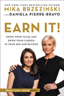 Earn It! : Know Your Value and Grow Your Career, in Your 20s and Beyond-9781602865914
