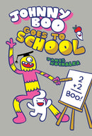 Johnny Boo Goes to School : Johnny Boo Book 13-9781603095037