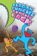 Dragon Puncher Book 3: Dragon Puncher Punches Back-9781603095143