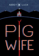 Pig Wife-9781603095723