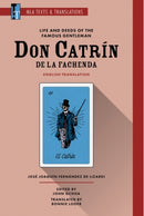 Life and Deeds of the Famous Gentleman Don Catrin de la Fachenda : An MLA Translation-9781603295376