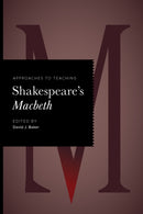 Approaches to Teaching Shakespeare''s Macbeth