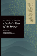 Approaches to Teaching Liaozhai's Tales of the Strange