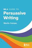 MLA Guide to Persuasive Writing