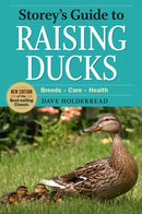 Storey's Guide to Raising Ducks, 2nd Edition : Breeds, Care, Health-9781603426923