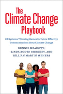 The Climate Change Playbook : 22 Systems Thinking Games for More Effective Communication about Climate Change-9781603586764