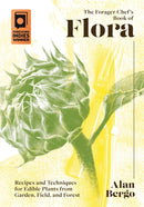 The Forager Chef''s Book of Flora