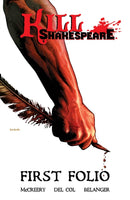 Kill Shakespeare: First Folio-9781603606462