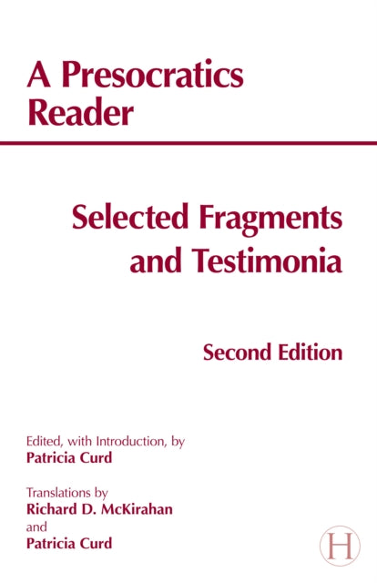 A Presocratics Reader : Selected Fragments and Testimonia-9781603843058