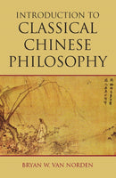 Introduction to Classical Chinese Philosophy-9781603844680