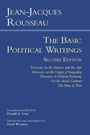 Rousseau: The Basic Political Writings : Discourse on the Sciences and the Arts, Discourse on the Origin of Inequality, Discourse on Political Economy, On the Social Contract, The State of War-9781603846738