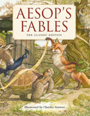 Aesop's Fables Hardcover : The Classic Edition by acclaimed illustrator, Charles Santore-9781604338102