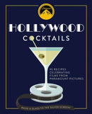 Hollywood Cocktails : Over 95 Recipes Celebrating Films from Paramount Pictures-9781604338898