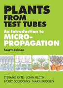 Plants from Test Tubes : An Introduction to Micropropogation-9781604692068