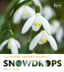 The Plant Lover's Guide to Snowdrops-9781604694352