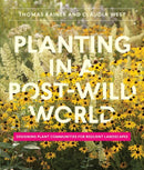 Planting in a Post-Wild World : Designing Plant Communities for Resilient Landscapes-9781604695533