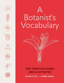 A Botanist's Vocabulary : 1300 Terms Explained and Illustrated-9781604695632