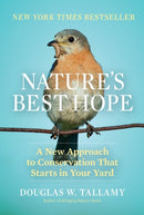 Nature's Best Hope : A New Approach to Conservation That Starts in Your Yard-9781604699005