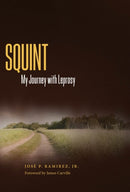 Squint : My Journey with Leprosy-9781604731194