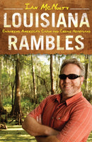 Louisiana Rambles : Exploring America's Cajun and Creole Heartland-9781604739466