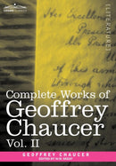 Complete Works of Geoffrey Chaucer, Vol. II : Boethius and Troilus (in Seven Volumes)-9781605205199