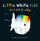 Little White Fish and His Daddy-9781605373669