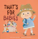 That's for Babies-9781605374550