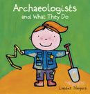 Archeologists and what they do-9781605375342
