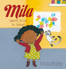 Mila Wants to Go to School-9781605375694