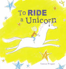 To Ride a Unicorn-9781605376431