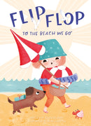 Flip, Flop, to the Beach We Go-9781605377162