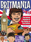 Britmania : The British Invasion of the Sixties in Pop Culture-9781605491158